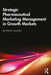 Strategic Pharmaceutical Marketing Management in Growth Markets by Mithun Nandy