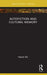 Autofiction and Cultural Memory by Hywel Dix