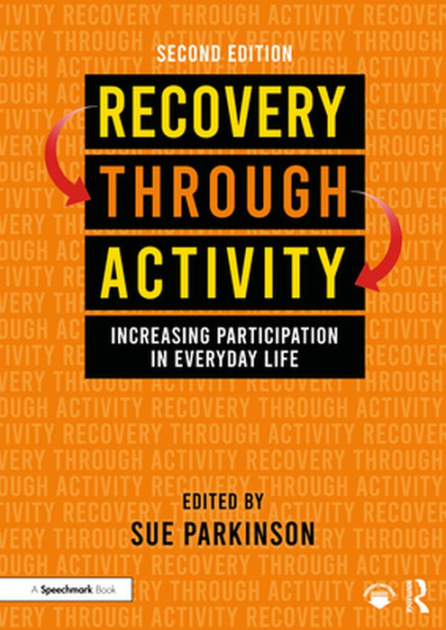 Recovery Through Activity by Parkinson, Sue