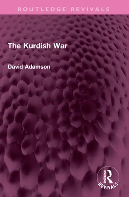 The Kurdish War by David Adamson
