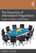 The Dynamics of International Negotiation: Essays on Theory and Practice by Spector Bertram I.