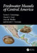 Freshwater Mussels of Central America by Kevin S. Cummings