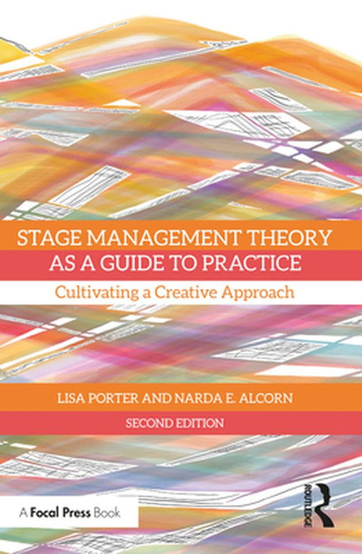 Stage Management Theory as a Guide to Practice by Porter, Lisa