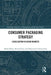 Consumer Packaging Strategy: Localisation in Asian Markets by Huda Khan