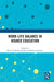 Work-Life Balance in Higher Education by Bruce D. McDonald III