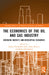 The Economics of the Oil and Gas Industry: Emerging Markets and Developing Economies by Joshua Yindenaba Abor