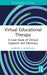 Virtual Educational Therapy: A Case Study of Clinical Supports and Advocacy by Marion E. Marshall