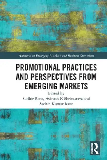 Promotional Practices and Perspectives from Emerging Markets by Sudhir Rana