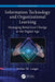 Information Technology and Organizational Learning: Managing Behavioral Change in the Digital Age by Arthur M. Langer