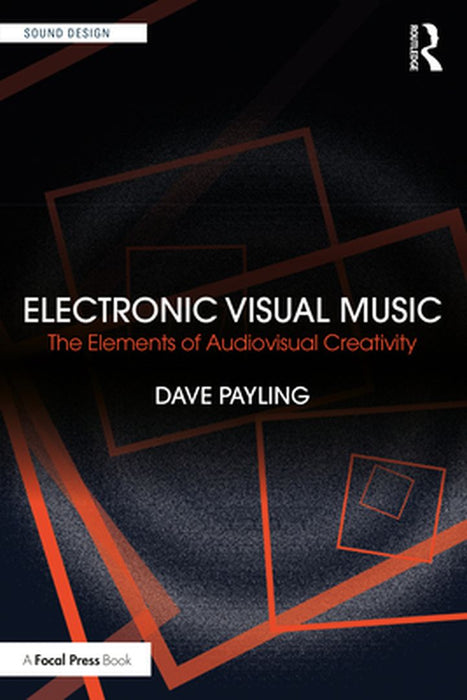 Electronic Visual Music by Payling, Dave
