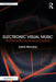 Electronic Visual Music by Payling, Dave