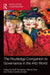 The Routledge Companion to Governance in the Arts World by Ruth Rentschler