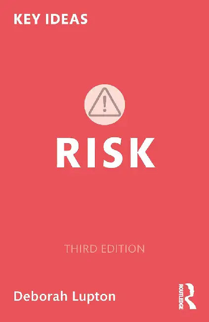 Risk by Deborah Lupton, Deborah