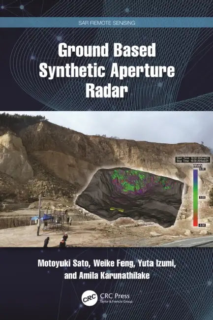 Ground Based Synthetic Aperture Radar by Motoyuki Sato