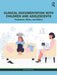 Clinical Documentation with Children and Adolescents: Treatment, Risks, and Ethics by Amy Marschall