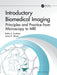 Introductory Biomedical Imaging: Principles and Practice from Microscopy to MRI by Bethe A. Scalettar