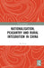 Nationalisation, Peasantry and Rural Integration in China by Xu Yong