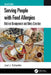 Serving People with Food Allergies: Kitchen Management and Menu Creation by Joel J. Schaefer