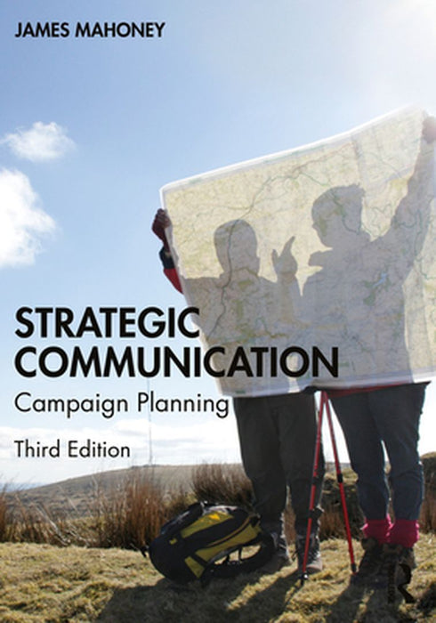 Strategic Communication by Mahoney, James
