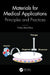 Materials for Medical Applications: Principles and Practices by Firdos Alam Khan