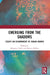 Emerging from the Shadows: Essays on Disarmament by Indian Women by Manpreet Sethi, Kanica Rakhra