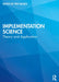 Implementation Science: Theory and Application by Per Nilsen