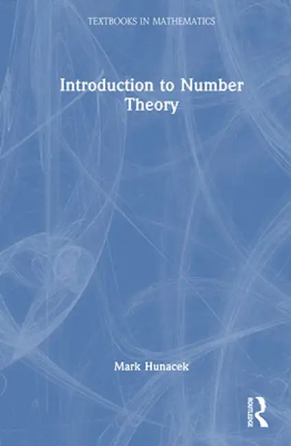 Introduction to Number Theory by Mark Hunacek