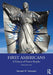 First Americans: A History of Native Peoples by Townsend, Kenneth W.