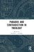 Paradox and Contradiction in Theology by Jonathan Rutledge
