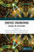 Surface Engineering: Methods and Applications by R.S. Walia