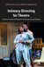 Intimacy Directing for Theatre by Mackie-Stephenson, Dr. Ay