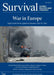 Survival: April - May 2022: War in Europe by The International Institu