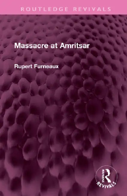 Massacre at Amritsar by Rupert Furneaux