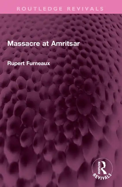 Massacre at Amritsar by Rupert Furneaux