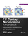 21st Century Nanoscience - A Handbook: Nanophotonics, Nanoelectronics, and Nanoplasmonics (Volume Six) by Klaus D. Sattler