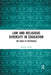 Law and Religious Diversity in Education: The Right to Difference by Kyriaki Topidi