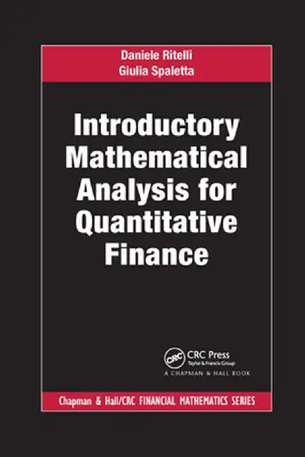 Introductory Mathematical Analysis for Quantitative Finance by Daniele Ritelli