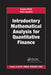 Introductory Mathematical Analysis for Quantitative Finance by Daniele Ritelli