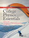 College Physics Essentials, Eighth Edition: Mechanics, Thermodynamics, Waves (Volume One) by Jerry D. Wilson