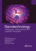 Nanotechnology: Therapeutic, Nutraceutical, and Cosmetic Advances by Bhaskar Mazumder