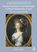 Female Portraiture and Patronage in Marie Antoinette's Court: The Princesse de Lamballe by Sarah Grant