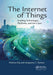 The Internet of Things: Enabling Technologies, Platforms, and Use Cases by Pethuru Raj