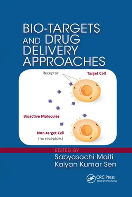 Bio-Targets and Drug Delivery Approaches by Sabyasachi Maiti
