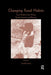 Changing Food Habits: Case Studies from Africa, South America and Europe by Carola Lentz