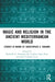 Magic and Religion in the Ancient Mediterranean World: Studies in Honor of Christopher A. Faraone by Radcliffe G. Edmonds III, Carolina López-Ruiz, Sofía Torallas-Tovar