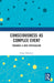 Consciousness as Complex Event: Towards a New Physicalism by Craig Delancey