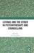 Levinas and the Other in Psychotherapy and Counselling by Del Loewenthal