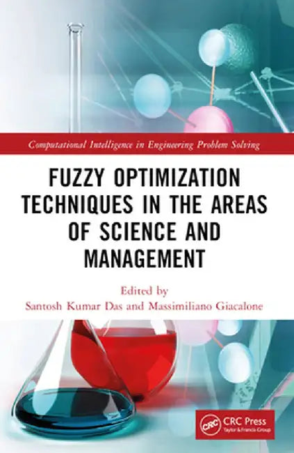 Fuzzy Optimization Techniques in the Areas of Science and Management by Santosh Kumar Das