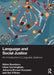 Language and Social Justice: An Introduction to Linguistic Activism by Helen (York St John University, UK) Sauntson