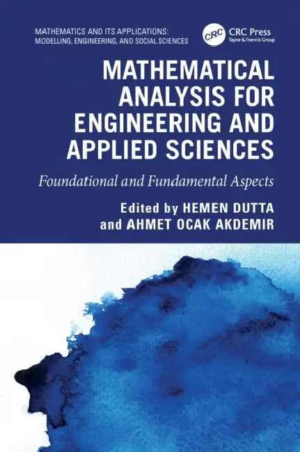 Mathematical Analysis for Engineering and Applied Sciences by Hemen Dutta